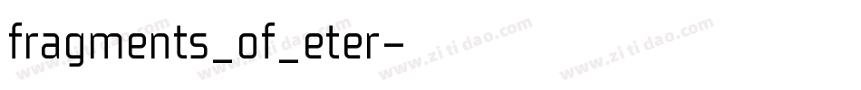 fragments_of_eter字体转换