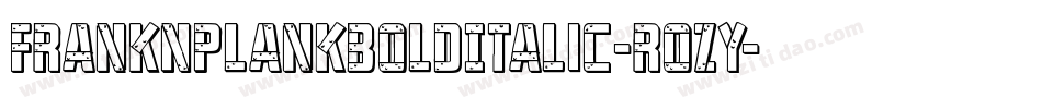 FrankNPlankBoldItalic-roZy字体转换