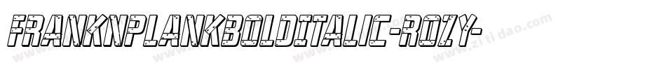 FrankNPlankBoldItalic-roZy字体转换