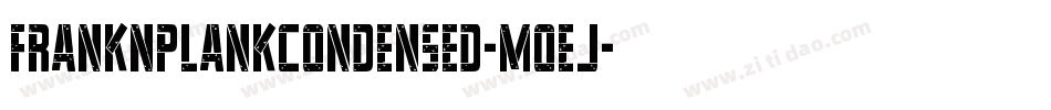 FrankNPlankCondensed-MoeJ字体转换