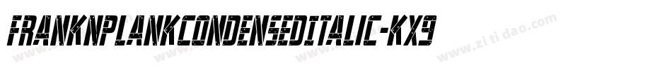 FrankNPlankCondensedItalic-KX9y字体转换