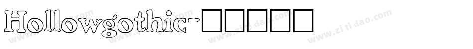Hollowgothic字体转换