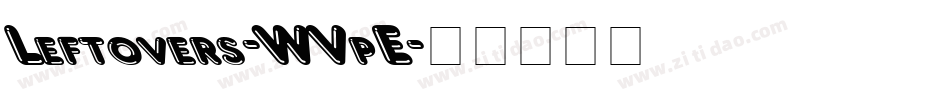 Leftovers-WVpE字体转换