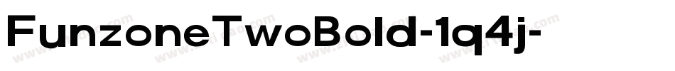 FunzoneTwoBold-1q4j字体转换 FunzoneTwoBold-1q4j字体转换