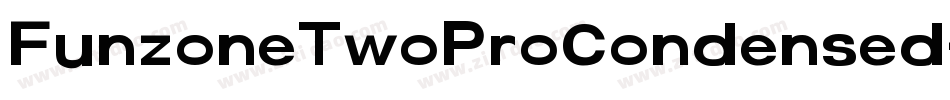 FunzoneTwoProCondensed-2ql3字体转换 FunzoneTwoProCondensed-2ql3字体转换