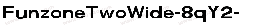 FunzoneTwoWide-8qY2字体转换