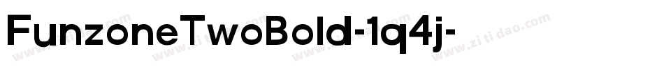 FunzoneTwoBold-1q4j字体转换 FunzoneTwoBold-1q4j字体转换