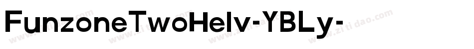 FunzoneTwoHelv-YBLy字体转换
