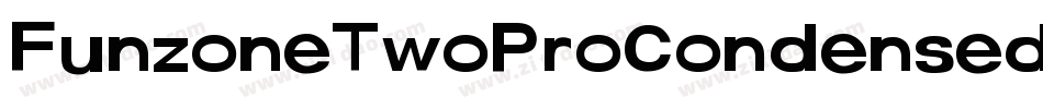 FunzoneTwoProCondensed-2ql3字体转换 FunzoneTwoProCondensed-2ql3字体转换