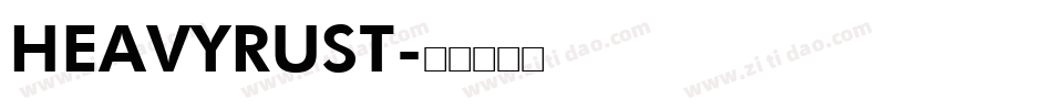 HEAVYRUST字体转换