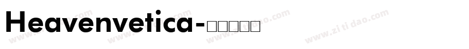 Heavenvetica字体转换
