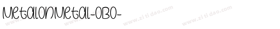 MetalOnMetal-OBo字体转换