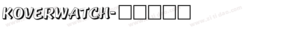 Koverwatch字体转换