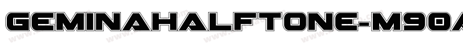 GeminaHalftone-m90a字体转换