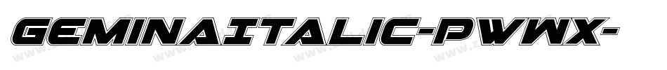 GeminaItalic-PwWx字体转换 GeminaItalic-PwWx字体转换