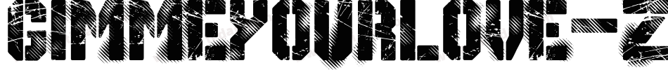 GimmeYourLove-zGDw字体转换