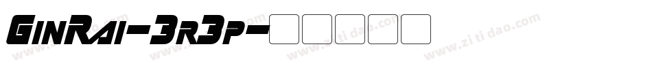 GinRai-3r3p字体转换
