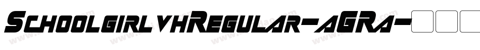 SchoolgirlvhRegular-aGRa字体转换