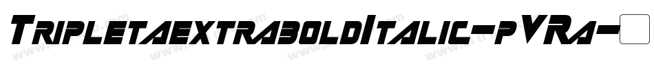 TripletaextraboldItalic-pVRa字体转换
