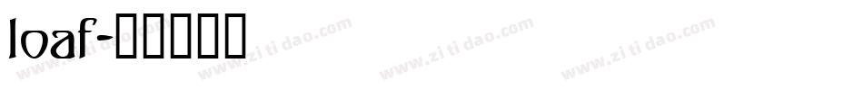loaf字体转换
