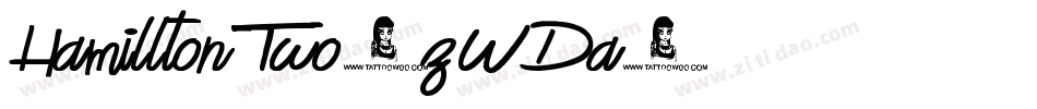 HamilltonTwo-zWDa字体转换