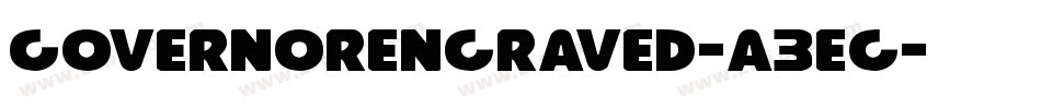 GovernorEngraved-a3eg字体转换