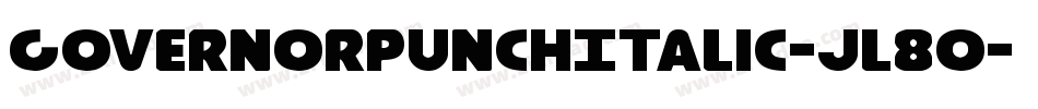 GovernorPunchItalic-jl80字体转换