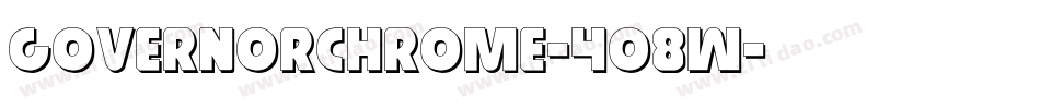 GovernorChrome-408W字体转换