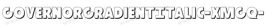 GovernorGradientItalic-xmgq字体转换