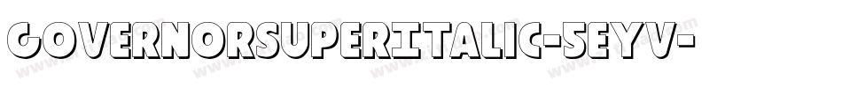 GovernorSuperItalic-5eYV字体转换