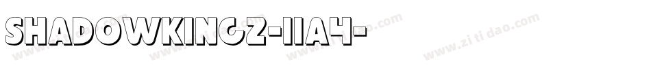 Shadowkingz-11A4字体转换