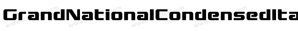 GrandNationalCondensedItalic-gYJ6字体转换