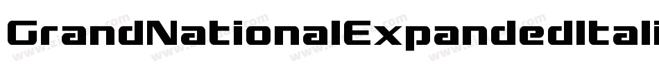 GrandNationalExpandedItalic-4A6D字体转换