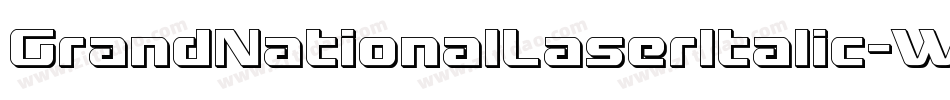 GrandNationalLaserItalic-W35v字体转换