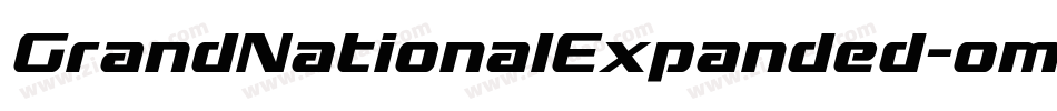 GrandNationalExpanded-om6z字体转换 GrandNationalExpanded-om6z字体转换