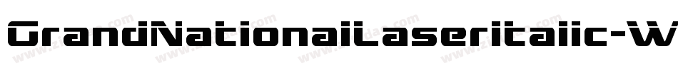 GrandNationalLaserItalic-W35v字体转换