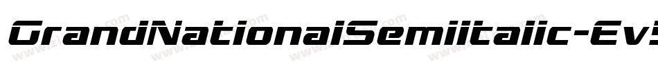 GrandNationalSemiItalic-Ev5l字体转换