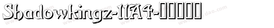 Shadowkingz-11A4字体转换