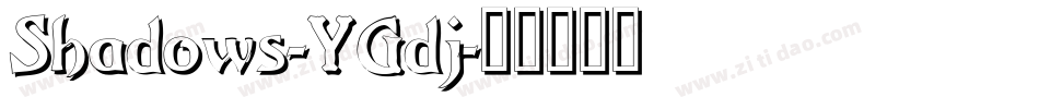 Shadows-YGdj字体转换