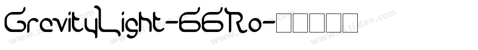 GravityLight-66Ro字体转换
