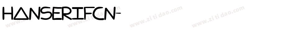 hanserifcn字体转换