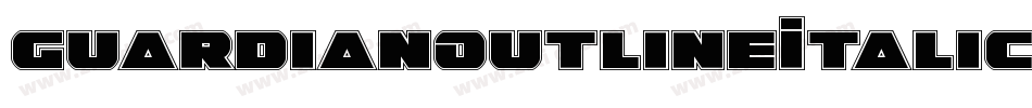GuardianOutlineItalic-vm37E字体转换 GuardianOutlineItalic-vm37E字体转换