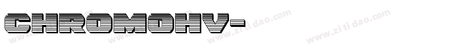 CHROMOHV字体转换