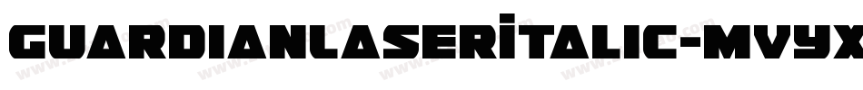 GuardianLaserItalic-MVYXY字体转换