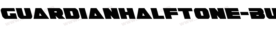 GuardianHalftone-BWBPx字体转换