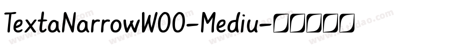 TextaNarrowW00-Mediu字体转换