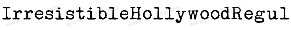 IrresistibleHollywoodRegular-Ve3B字体转换