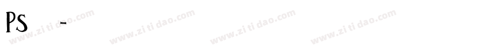 ps字库免费字体转换