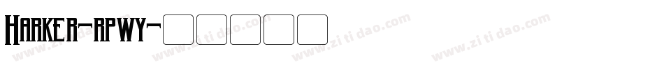 Harker-rpwy字体转换