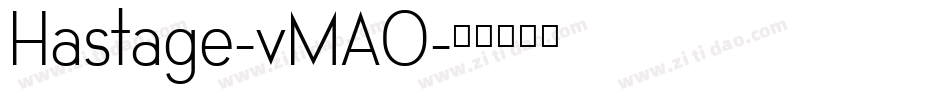 Hastage-vMAO字体转换